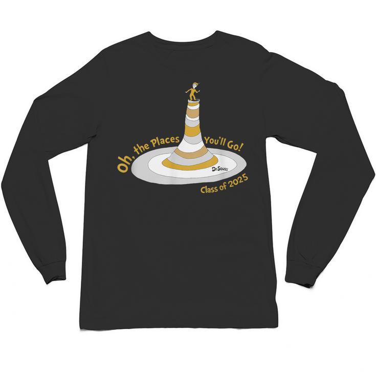 Oh The Places You’Ll Go 2025 Graduation Unisex Long Sleeve T-Shirt