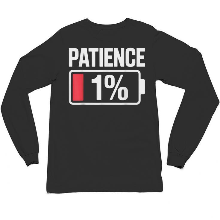 Patience 1 Battery Low Mood Tired Introvert Humor Unisex Long Sleeve T-Shirt