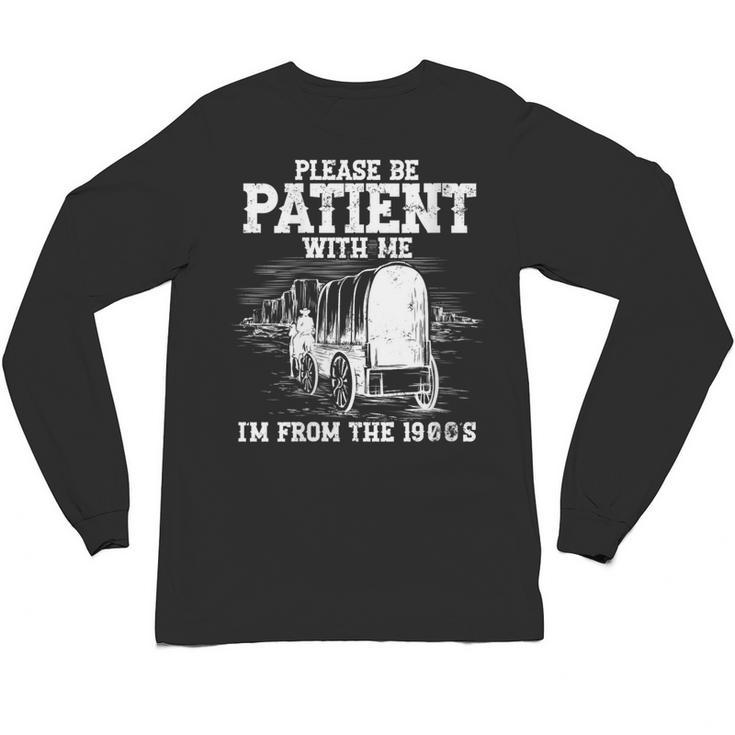 Patient With Me I'm From The 1900s Oregon Vintage Unisex Long Sleeve T-Shirt