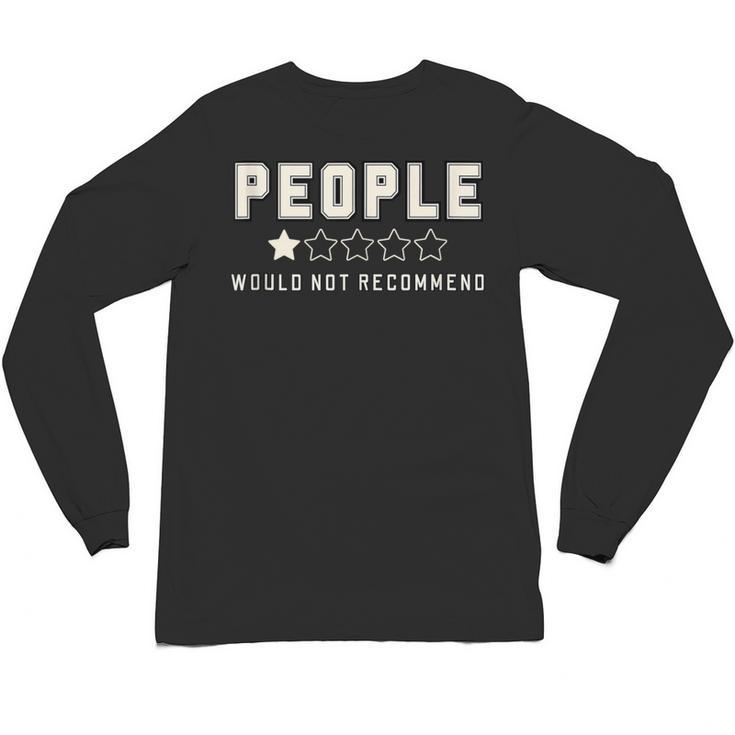 People One Star Rating Would Not Recommend Introverts Unisex Long Sleeve T-Shirt