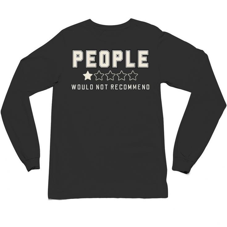 People One Star Rating Would Not Recommend Introverts Unisex Long Sleeve T-Shirt