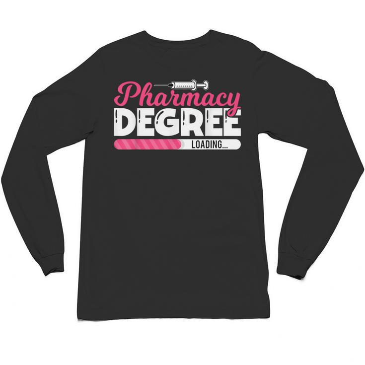 Pharmacy Degree Loading Future Pharmacist Graduation Unisex Long Sleeve T-Shirt