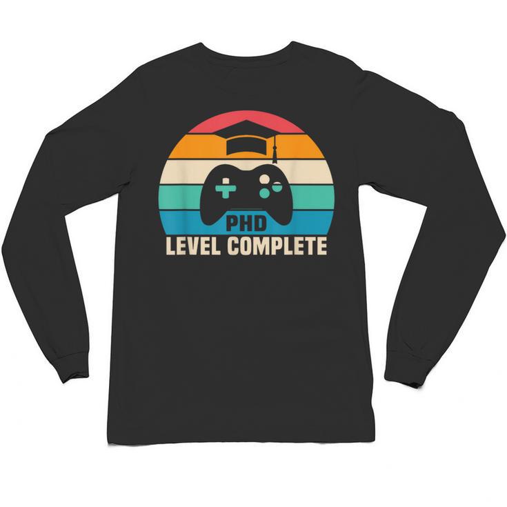 PhD Level Complete Graduation Doctorate In Philosophy Unisex Long Sleeve T-Shirt