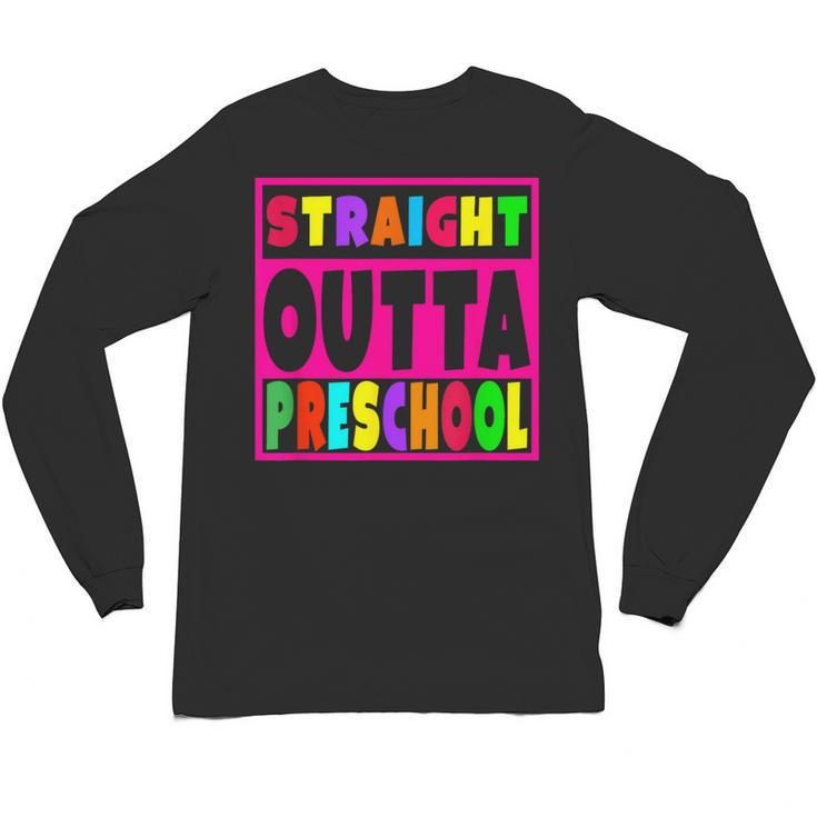 Pink STRAIGHT OUTTA Preschool PRE-K Graduation Unisex Long Sleeve T-Shirt