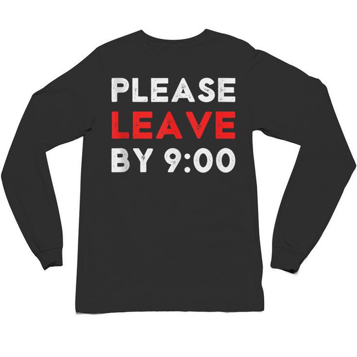 Please Leave By 9 Introvert Party Anti-Social Birthday Unisex Long Sleeve T-Shirt
