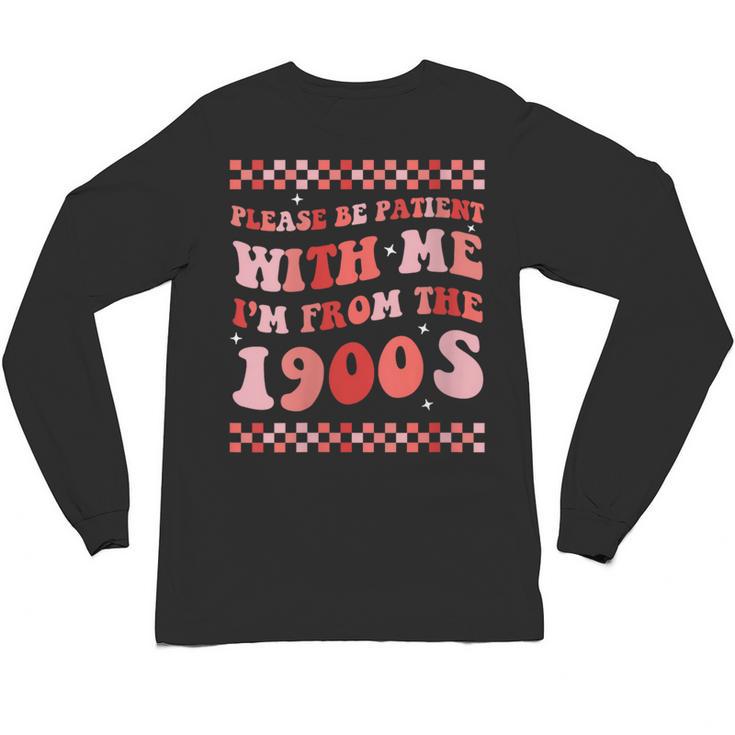 Please Be Patient With Me I'm From The 1900s Cute Boho Mom Unisex Long Sleeve T-Shirt