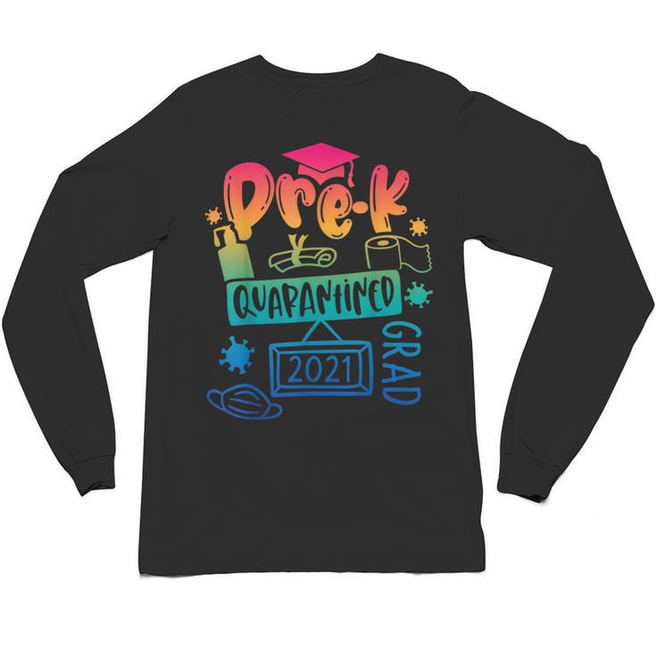 Pre-K Prek3 Prek4 Graduate Quarantine Preschool Graduation Unisex Long Sleeve T-Shirt