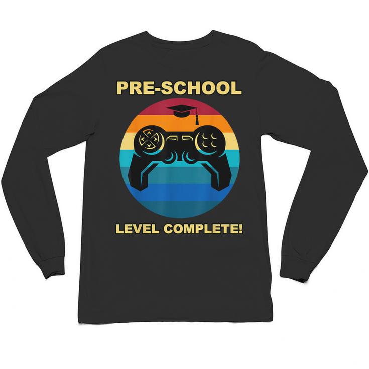 Pre-School Level Complete Graduation Video Gamer Preschool T Unisex Long Sleeve T-Shirt