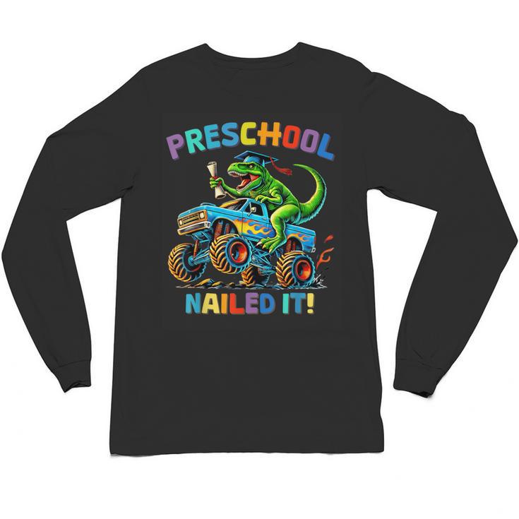 Preschool Graduation Monster Truck Dinosaur Boys Dino Tee Unisex Long Sleeve T-Shirt