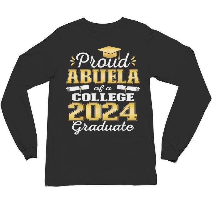 Proud Abuela Of 2024 College Graduate Family 24 Graduation Unisex Long Sleeve T-Shirt