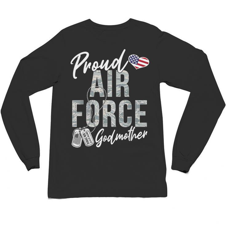 Proud Air Force Godmother US Air Force Graduation Godmother Unisex Long Sleeve T-Shirt