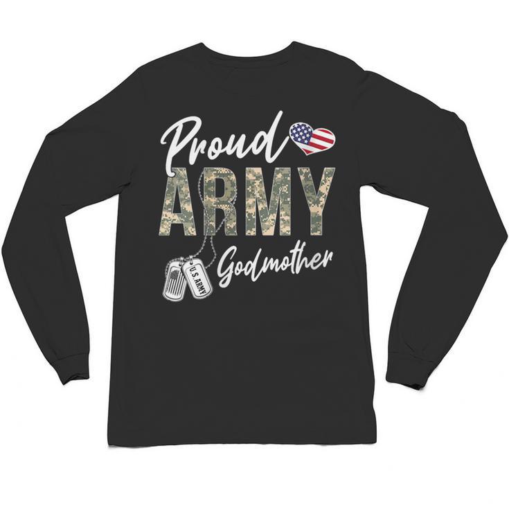 Proud Army Godmother Army Graduation Godmother US Army Unisex Long Sleeve T-Shirt