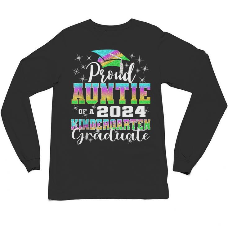 Proud Auntie Of Kindergarten Graduate 2024 Graduation Auntie Unisex Long Sleeve T-Shirt