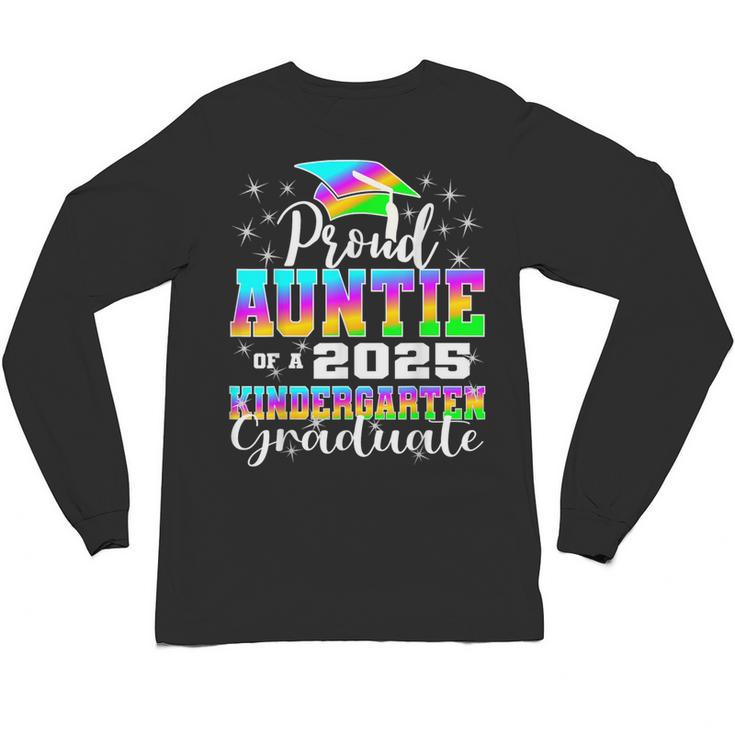 Proud Auntie Of Kindergarten Graduate 2025 Graduation Auntie Unisex Long Sleeve T-Shirt