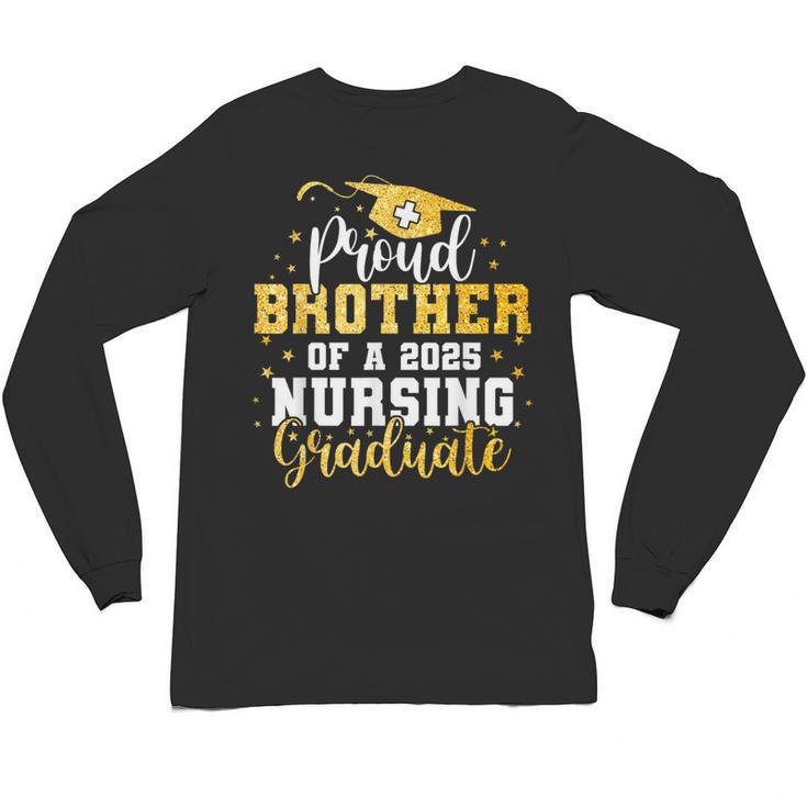 Proud Brother Class Of 2025 Nursing Graduate Graduation Unisex Long Sleeve T-Shirt