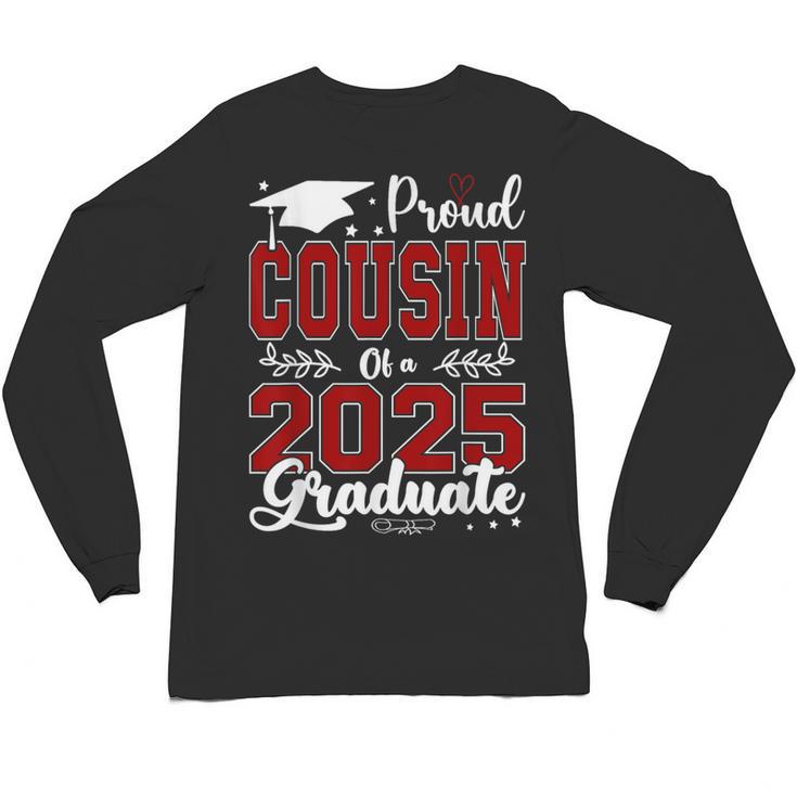 Proud Cousin Of A 2025 Graduate For Graduation Unisex Long Sleeve T-Shirt