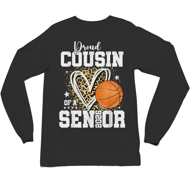 Proud Cousin Of A 2026 Senior Basketball Graduation Leopard Unisex Long Sleeve T-Shirt