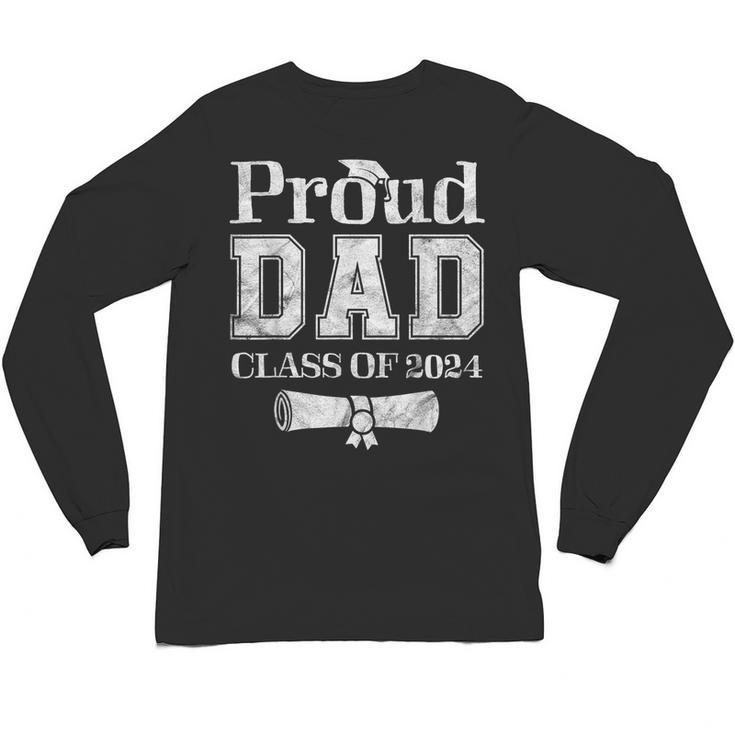 Proud Dad Of 2024 Graduate Father Senior 24 Graduation Unisex Long Sleeve T-Shirt