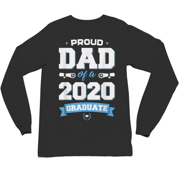 Proud Dad Of A Class Of 2020 Graduate TShirt Graduation Unisex Long Sleeve T-Shirt