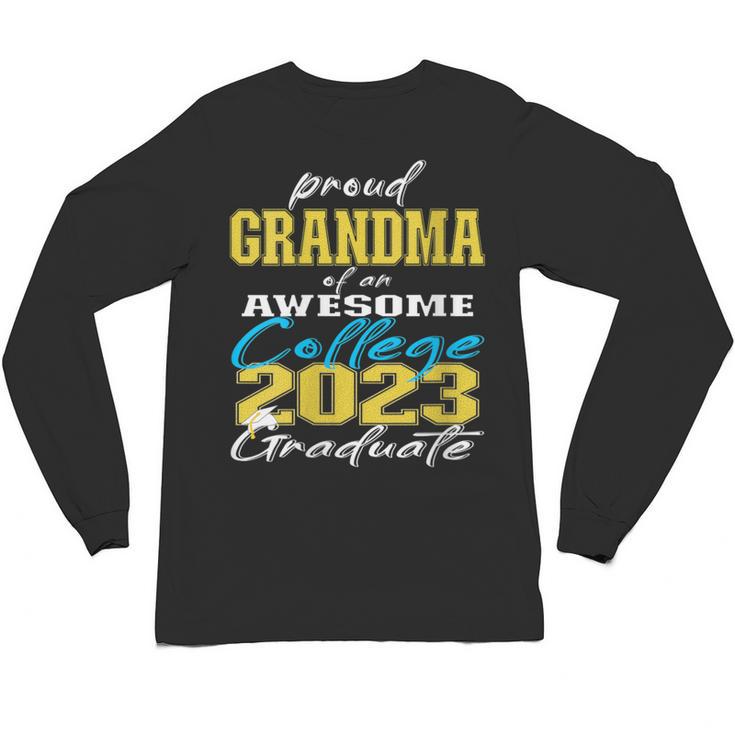 Proud Grandma Of 2023 College Graduate Family 23 Graduation Unisex Long Sleeve T-Shirt