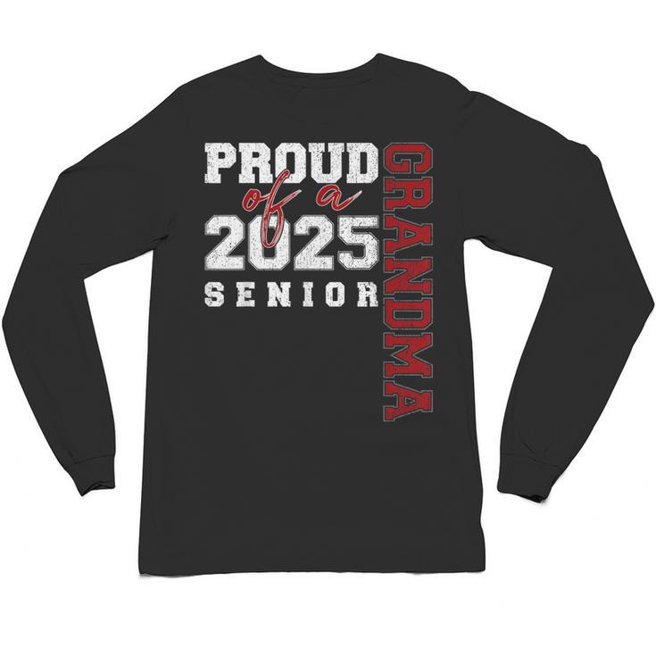 Proud Grandma Of A Class Of 2025 Senior Graduation 25 Unisex Long Sleeve T-Shirt