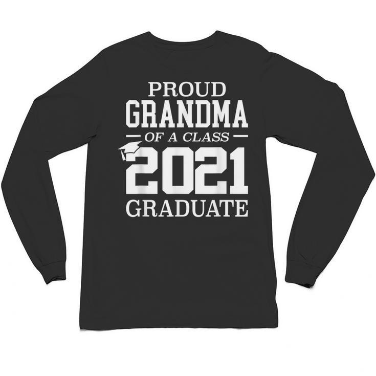 Proud Grandma Graduation Senior 21 Grad Class Of 2021 Unisex Long Sleeve T-Shirt