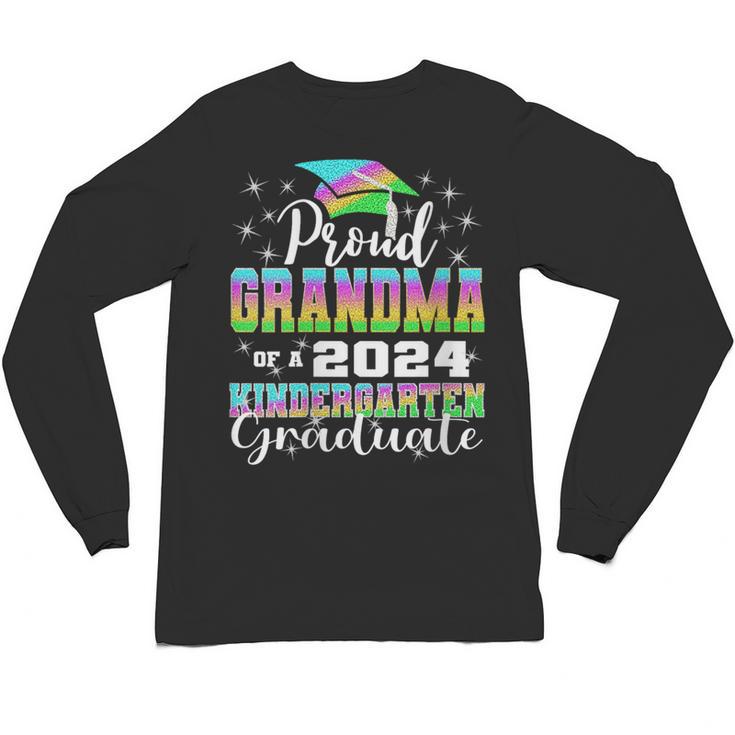 Proud Grandma Of Kindergarten Graduate 2024 Graduation Unisex Long Sleeve T-Shirt