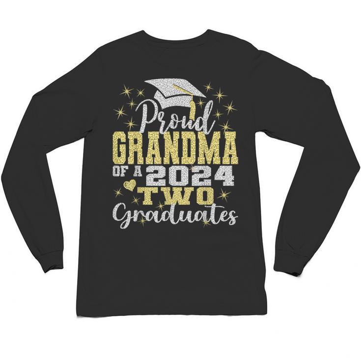 Proud Grandma Of Two 2024 Graduate Class 2024 Graduation Unisex Long Sleeve T-Shirt