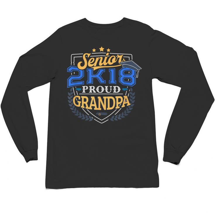 Proud Grandpa Of 2018 Senior Shirt Graduation Grad 2K18 Unisex Long Sleeve T-Shirt