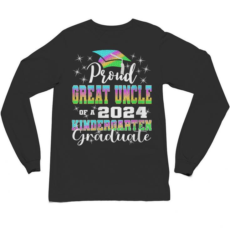 Proud Great Uncle Of Kindergarten Graduate 2024 Graduation Unisex Long Sleeve T-Shirt