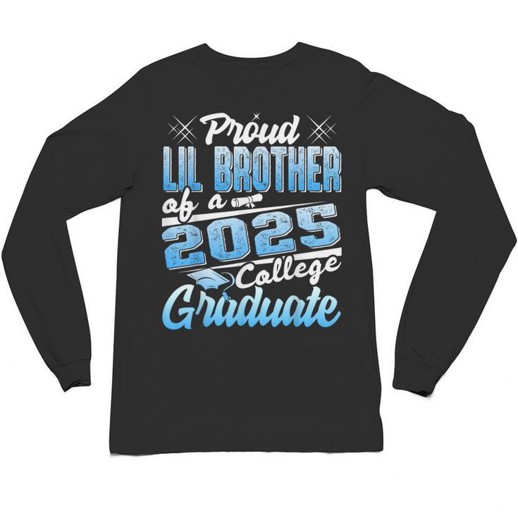 Proud Lil Brother Of 2025 Graduate College Shirt Graduation Unisex Long Sleeve T-Shirt