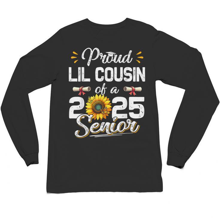 Proud Lil Cousin Of A Class Of 2025 Senior Graduation 2025 Unisex Long Sleeve T-Shirt