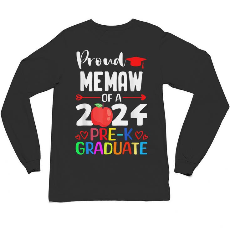 Proud MEMAW Of 2024 Pre-K Graduation Graduate Senior 2024 Unisex Long Sleeve T-Shirt