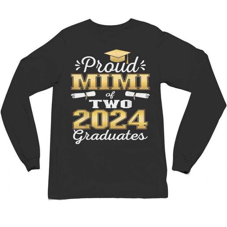 Proud Mimi Of Two 2024 Graduate Class 2024 Graduation Family Unisex Long Sleeve T-Shirt
