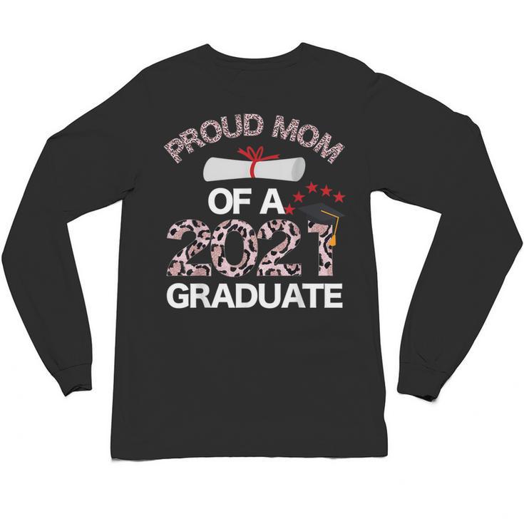 Proud Mom Of A 2021 Graduate Leopard Print Graduation Mama Unisex Long Sleeve T-Shirt