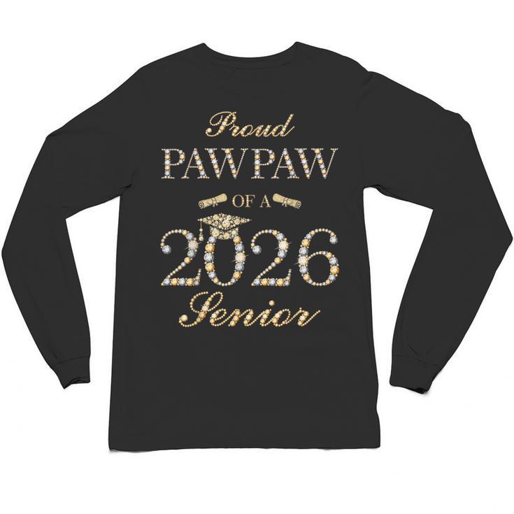 Proud Pawpaw Of A 2026 Senior Graduate Graduation Unisex Long Sleeve T-Shirt
