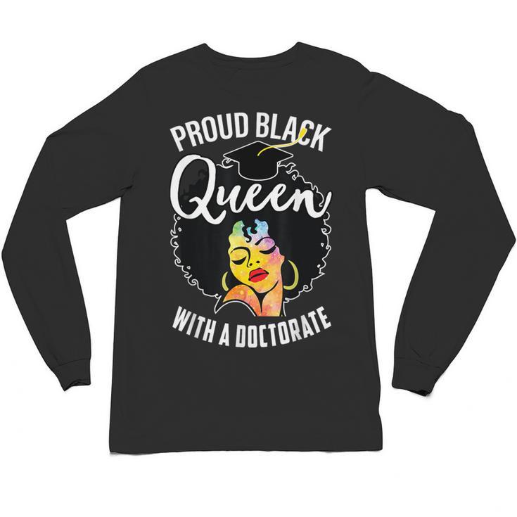 Proud Queen PhD Doctorate Degree Graduation Woman Girl Unisex Long Sleeve T-Shirt