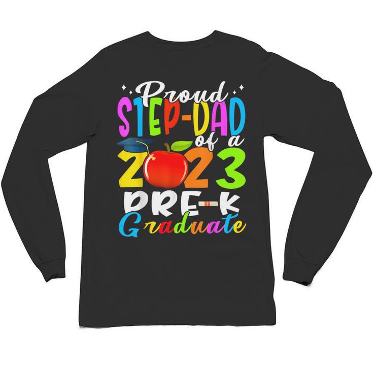Proud Step-Dad Of 2023 Pre-K Graduate Fathers Day Graduation Unisex Long Sleeve T-Shirt
