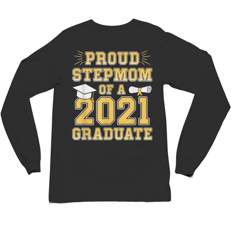 Proud Stepmom Of a 2021 Graduate School Graduation Party Unisex Long Sleeve T-Shirt
