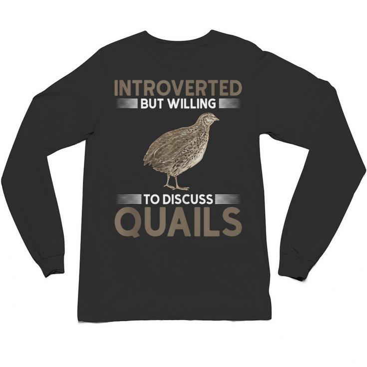 Quail Bird Lover Introvert Quail Unisex Long Sleeve T-Shirt