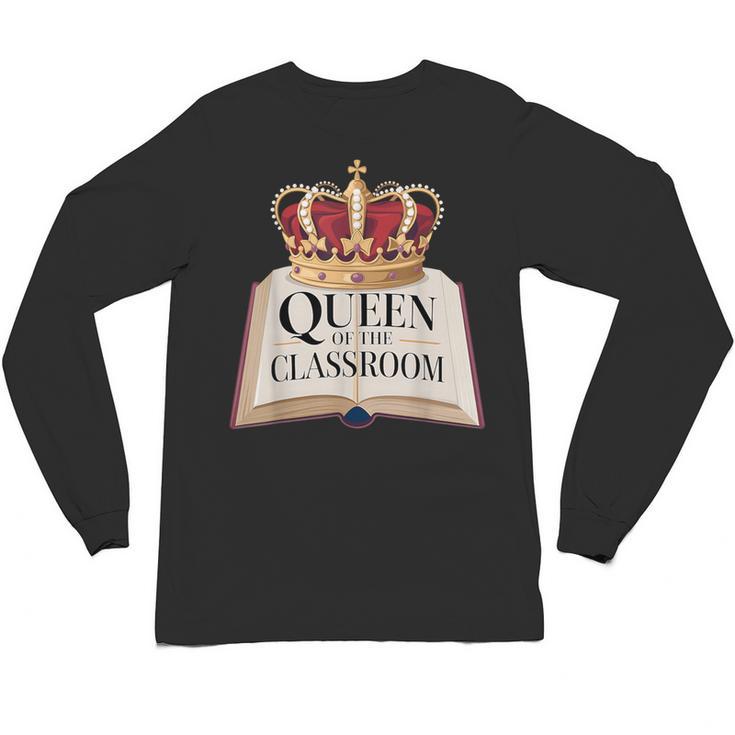 Queen Of The Classroom Appreciation Royal Crown Book Unisex Long Sleeve T-Shirt