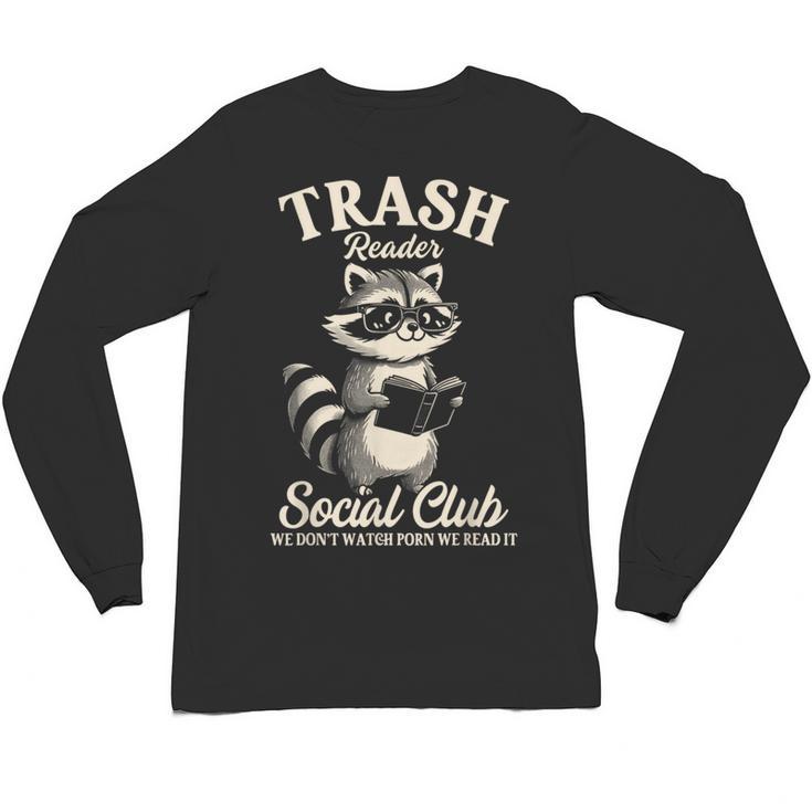 Raccoon Bookworm Readers Library Smut Reader Spicy Book Romance Rash Reader Social Club Unisex Long Sleeve T-Shirt