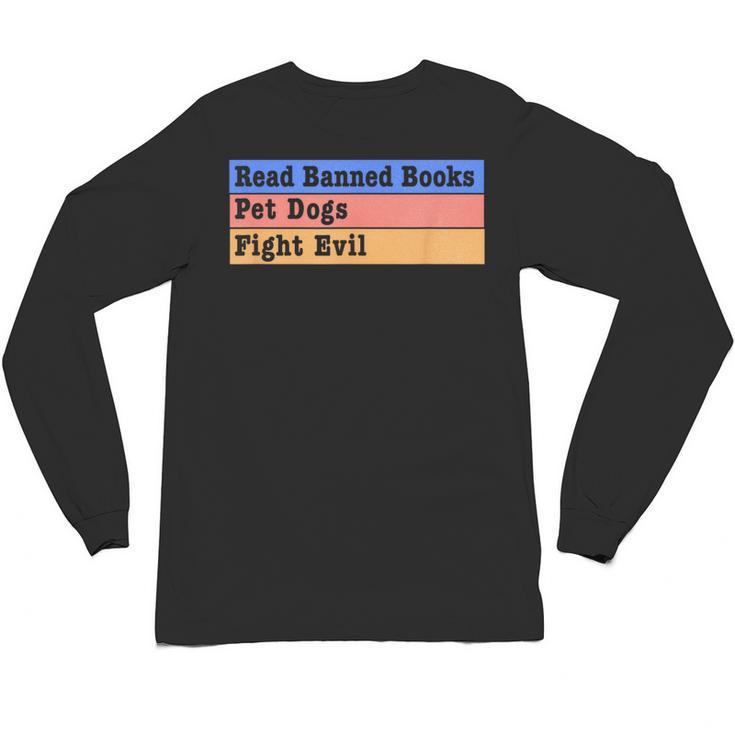 Read Banned Books Pet Dogs Fight Evil Unisex Long Sleeve T-Shirt