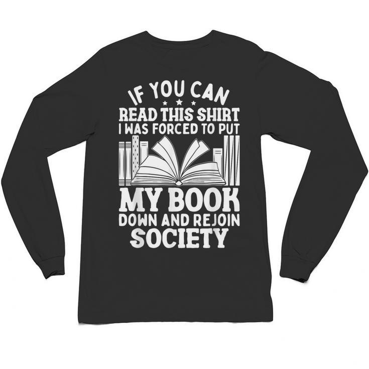 If You Can Read This For Book Lovers Reading Unisex Long Sleeve T-Shirt