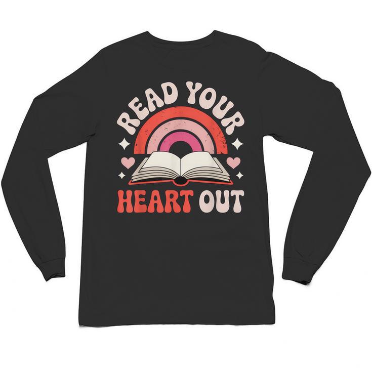 Read Your Heart Out Book Lovers Emotional Fall Vibes Unisex Long Sleeve T-Shirt