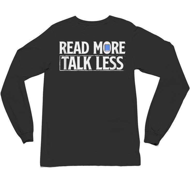 Read More Talk Less Introvert Unisex Long Sleeve T-Shirt