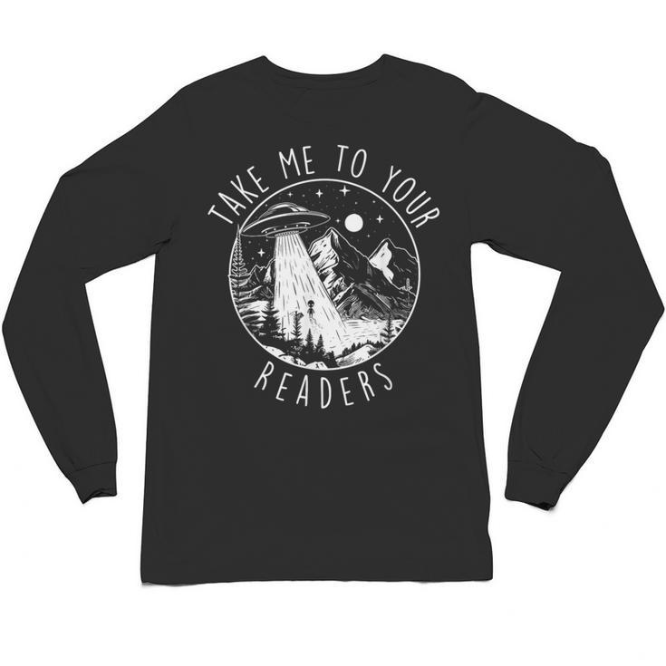 Take Me To Your Readers Book Lover Reading Bookworm Unisex Long Sleeve T-Shirt