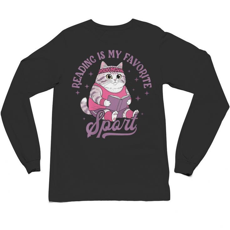 Reading Is My Favorite Sport Bookworm Cat Lover Book-Club Unisex Long Sleeve T-Shirt