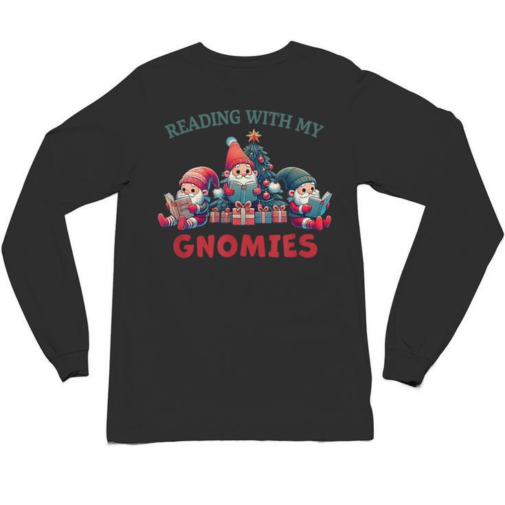 Reading With My Gnomies Reading Book Christmas Unisex Long Sleeve T-Shirt
