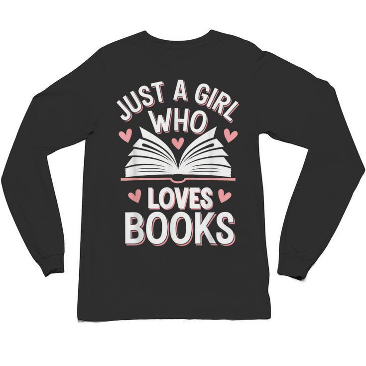 Reading Just A Girl Who Loves Books Unisex Long Sleeve T-Shirt